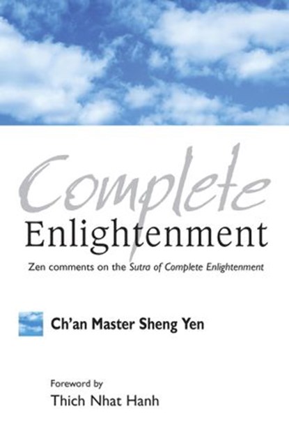 Complete Enlightenment, Chan Master Sheng Yen - Ebook - 9780834829091