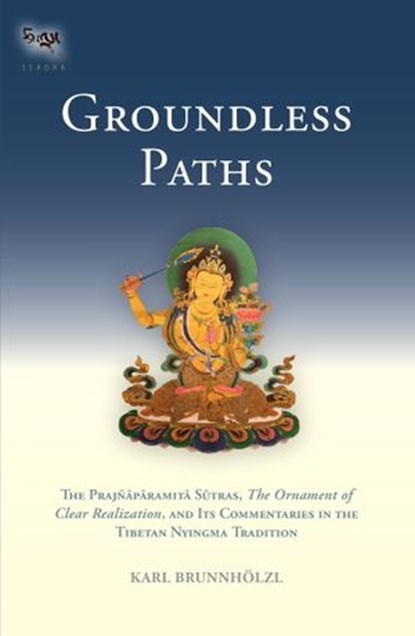 Groundless Paths, Karl Brunnholzl - Ebook - 9780834829503