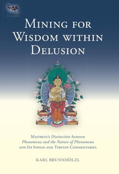 Mining for Wisdom within Delusion, Karl Brunnholzl - Ebook - 9780834829602