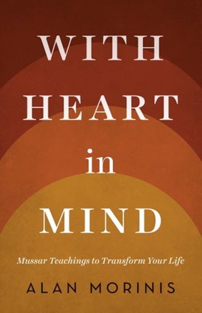 With Heart in Mind, Alan Morinis - Ebook - 9780834829770