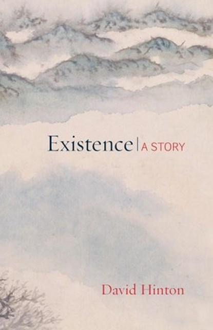 Existence, David Hinton - Ebook - 9780834840256