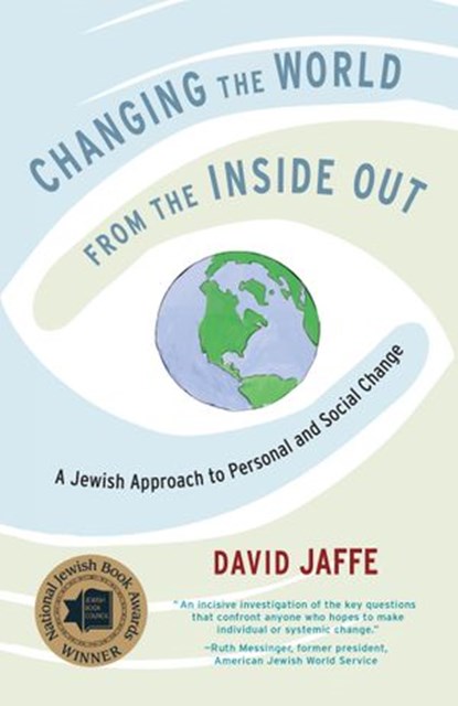Changing the World from the Inside Out, David Jaffe - Ebook - 9780834840447