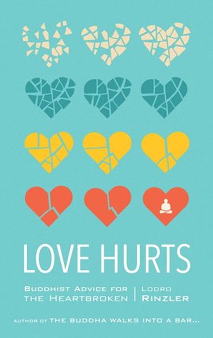 Love Hurts, Lodro Rinzler - Ebook - 9780834840515