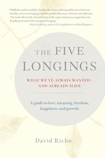 The Five Longings, David Richo - Ebook - 9780834840874