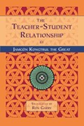 The Teacher-Student Relationship | Jamgon Kongtrul the Great | 