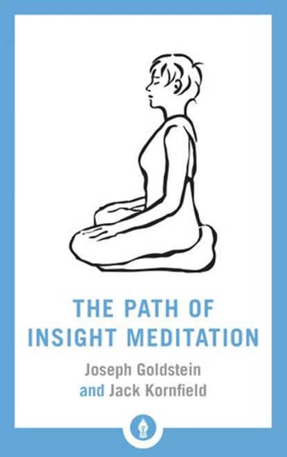 The Path of Insight Meditation, Jack Kornfield - Ebook - 9780834841406