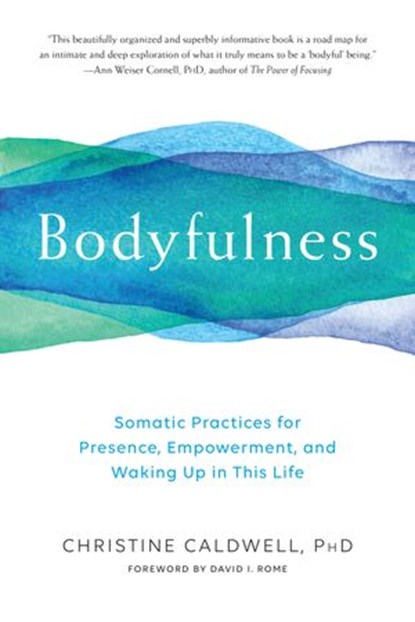 Bodyfulness, Christine Caldwell - Ebook - 9780834841697