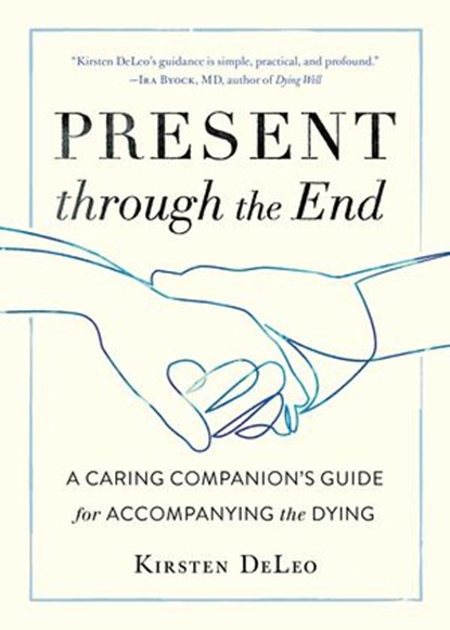 Present through the End, Kirsten DeLeo - Ebook - 9780834842335