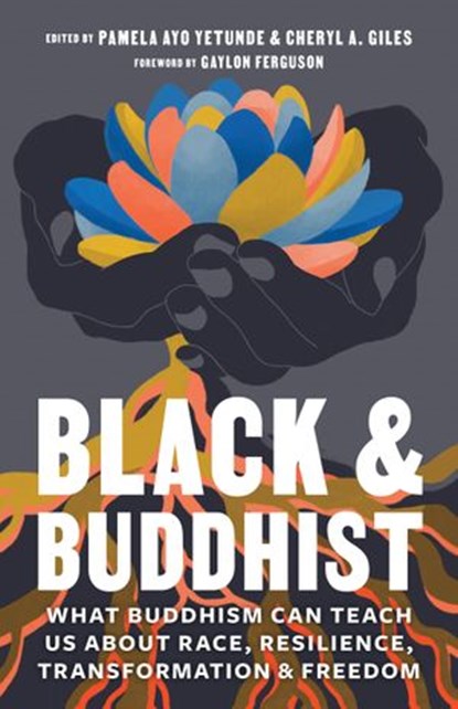 Black and Buddhist, Ruth King ; Lama Rod Owens ; Sebene Selassie - Ebook - 9780834843059