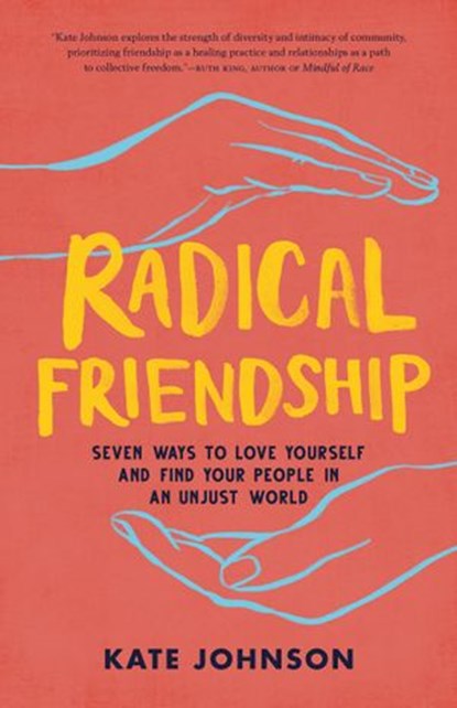 Radical Friendship, Kate Johnson - Ebook - 9780834843240