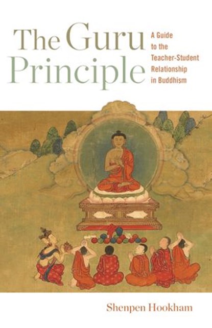 The Guru Principle, Lama Shenpen Hookham - Ebook - 9780834843622