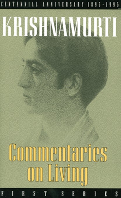 Commentaries on Living: First Series, J. Krishnamurti - Paperback - 9780835603904