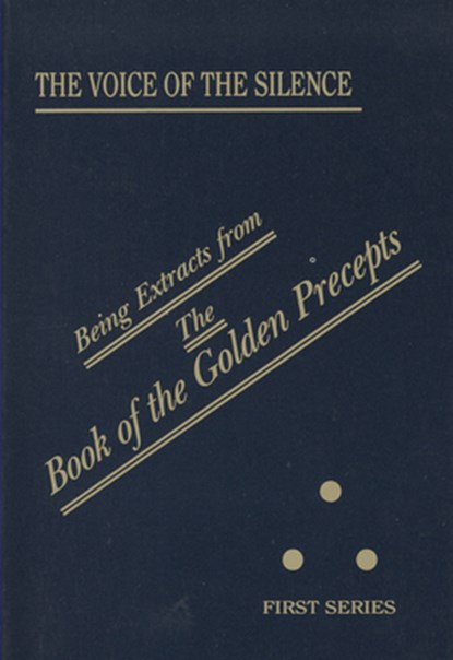 The Voice of the Silence: Being Extracts from the Book of the Golden Precepts, H. P. Blavatsky - Paperback - 9780835606806