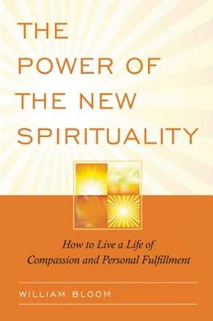 The Power of the New Spirituality, BLOOM,  William - Paperback - 9780835609067