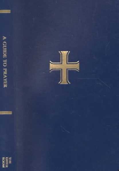 Guide to Prayer: For Ministers & Other Servants, Rueben P. Job - Paperback - 9780835805599