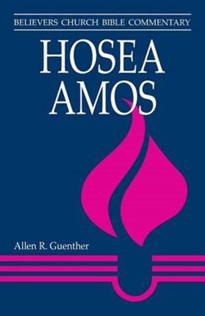 Hosea, Amos, Allen R Guenther - Paperback - 9780836190724