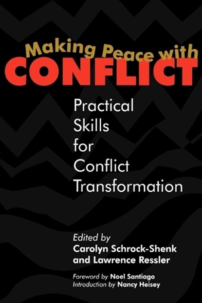 Making Peace with Conflict, Carolyn Shrock-Shenk ; Lawrence Ressler - Paperback - 9780836191271