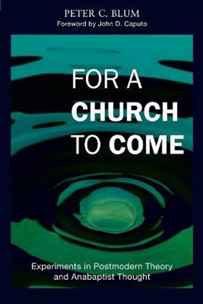 For a Church to Come, BLUM,  Peter C - Paperback - 9780836196825