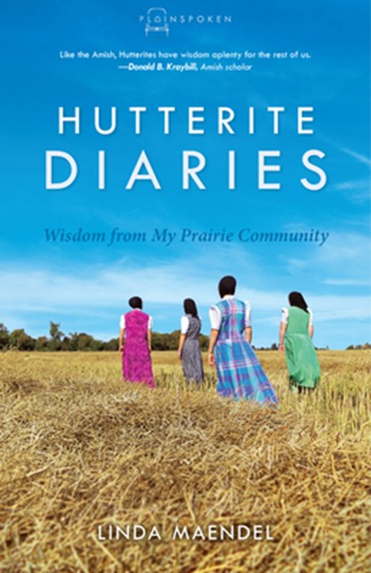 Hutterite Diaries, Maendel Linda Maendel - Paperback - 9780836199468