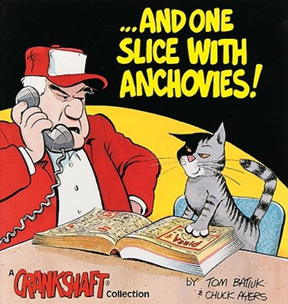 --And One Slice with Anchovies!, Tom Batiuk ; Chuck Ayers - Paperback - 9780836217070