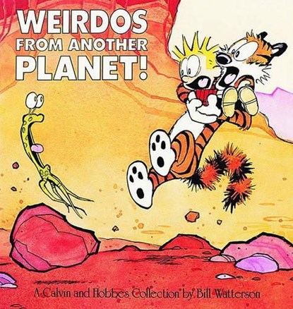 Calvin and Hobbes. Weirdos fom Another Planet!, Bill Watterson - Paperback - 9780836218626