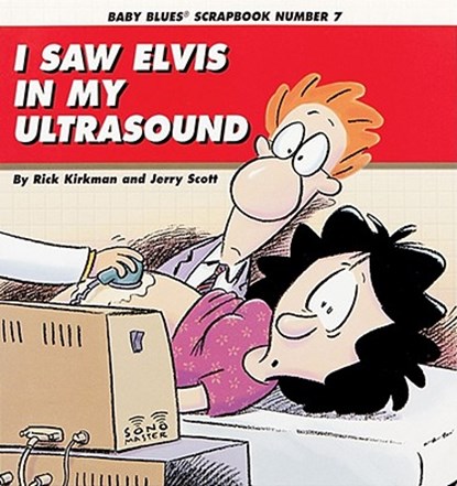 I Saw Elvis in My Ultrasound, KIRKMAN,  Rick - Paperback - 9780836221305