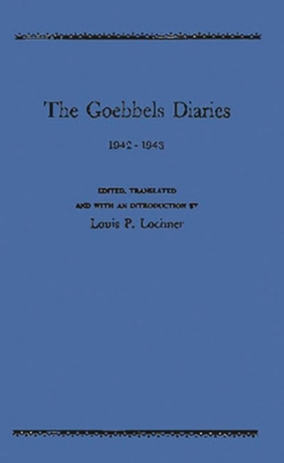 The Goebbels Diaries, 1942-1943, Joseph Goebbels - Gebonden - 9780837138152