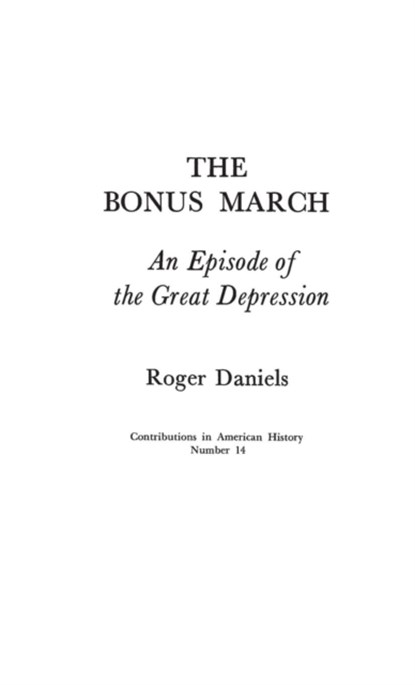 The Bonus March, Roger Daniels - Gebonden - 9780837151748