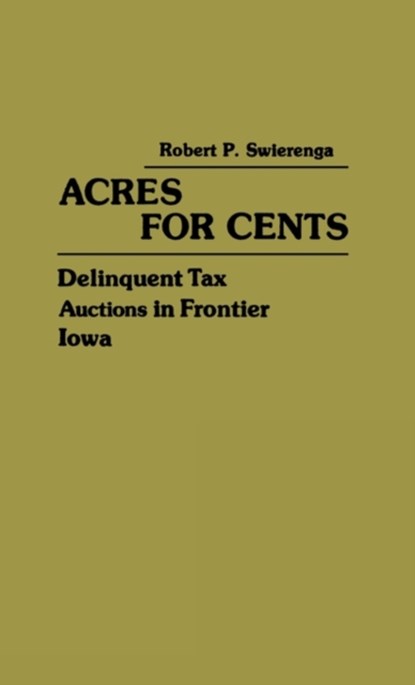 Acres for Cents, Robert Swierenga - Gebonden - 9780837181677