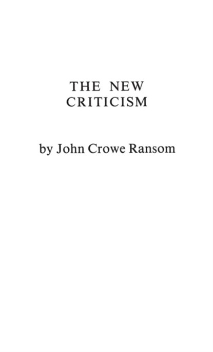 The New Criticism, John Crowe Ransom - Gebonden - 9780837190792