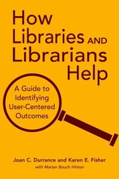 How Libraries and Librarians Help, Joan C. Durrance ; Karen E. Fisher - Gebonden - 9780838908921