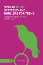 Mind-Bending Mysteries and Thrillers for Teens | Amy J. Alessio | 