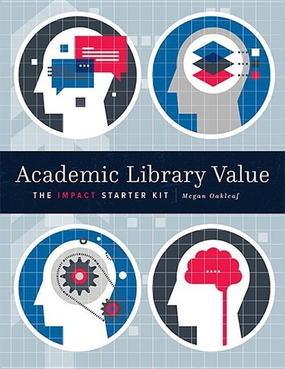 Academic Library Value, Megan Oakleaf - Paperback - 9780838915929
