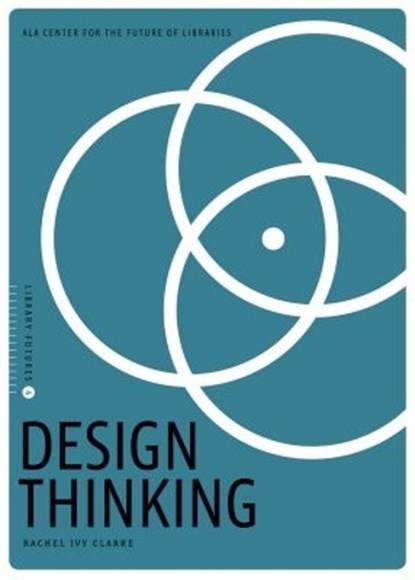Design Thinking, Rachel Ivy Clarke - Paperback - 9780838917923