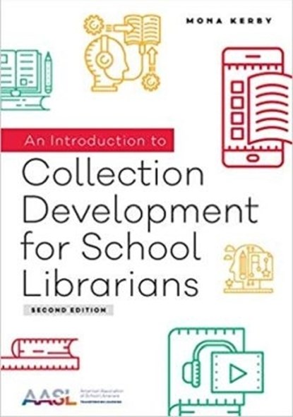 An Introduction to Collection Development for School Librarians, Mona Kerby - Paperback - 9780838918920