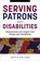 Serving Patrons with Disabilities, Kodi Laskin - Paperback - 9780838937310