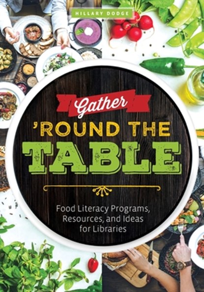 Gather ‘Round the Table, Hillary Dodge - Paperback - 9780838946299