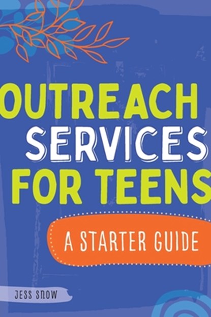 Outreach Services for Teens, Jess Snow - Paperback - 9780838948156