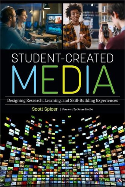 Student-Created Media, Scott Spicer - Paperback - 9780838948873