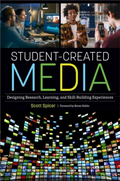Student-Created Media, Scott Spicer - Paperback - 9780838948873