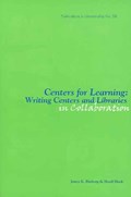 Centers for Learning | Elmborg, James K. ; Hook, Sheril | 