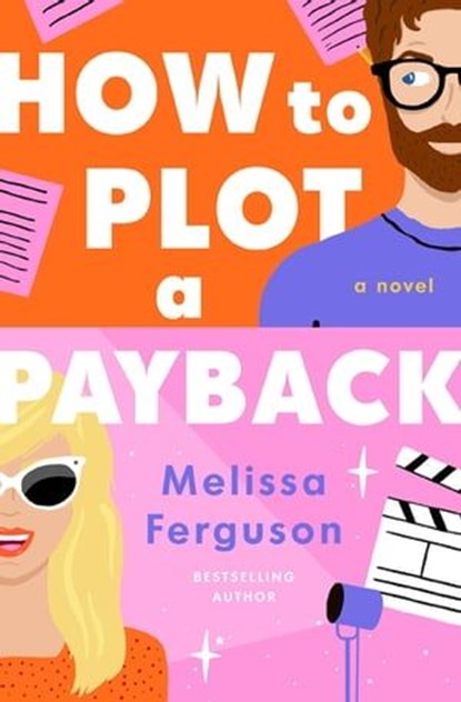 How to Plot a Payback, Melissa Ferguson - Ebook - 9780840702999