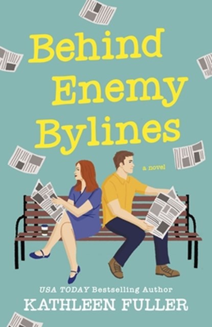 Behind Enemy Bylines, Kathleen Fuller - Paperback - 9780840716156