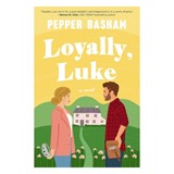 Loyally, Luke - Pepper Basham - 9780840716583