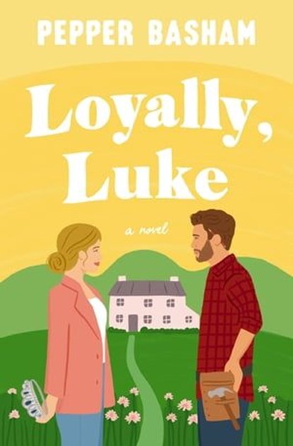 Loyally, Luke, Pepper Basham - Ebook - 9780840716729