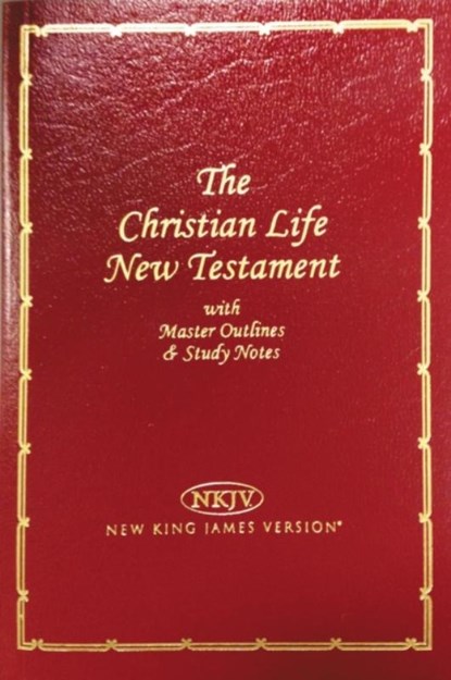 Christian Life New Testament-NKJV: Master Outlines & Study Notes, Thomas Nelson - Paperback - 9780840721785