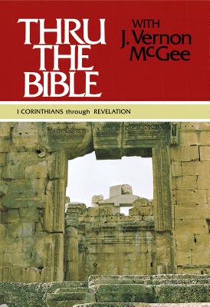 THRU THE BIBLE VOL 5 1 CORINTH, J. Vernon McGee - Gebonden - 9780840749772
