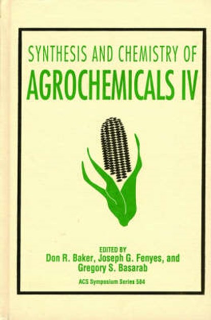 Synthesis and Chemistry of Agrochemicals IV, niet bekend - Gebonden - 9780841230910