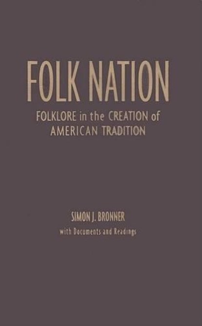 Folk Nation, BRONNER,  Simon J. - Gebonden - 9780842028912
