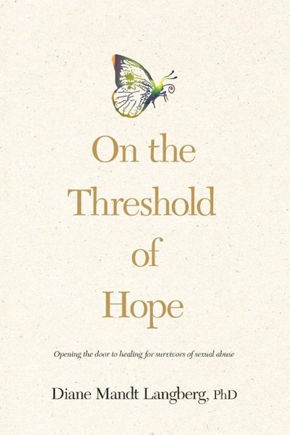 On the Threshold of Hope : Opening the Door to Hope and Healing for Survivors of Sexual Abuse, Diane Mandt Langberg - Paperback - 9780842343626